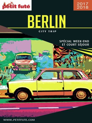 cover image of BERLIN--CITY TRIP 2017/2018 City trip Petit Futé